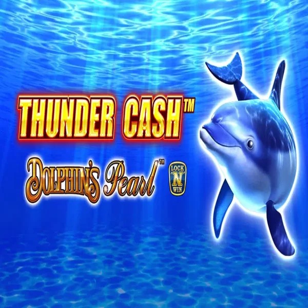 Play Thunder Cash Dolphins Pearl slot by Novomatic on privecasinoo.com